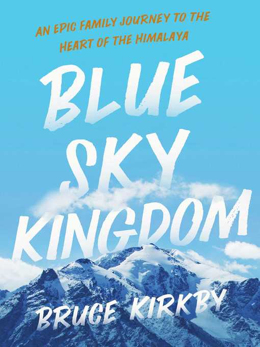 Title details for Blue Sky Kingdom by Bruce Kirkby - Wait list